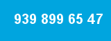939 899 65 47 939 899 65 47